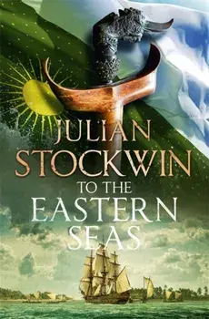 To the Eastern Seas. Thomas Kydd 22, Paperback/Julian Stockwin