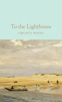 To the Lighthouse, Hardcover/Virginia Woolf