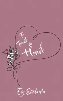 To Touch a Heart, Paperback/Evy Sackrider