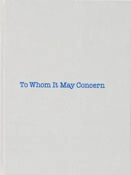 To Whom It May Concern, Hardback/Gary Indiana
