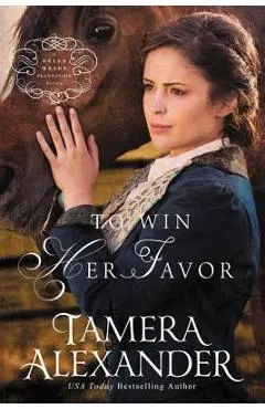 To Win Her Favor - Tamera Alexander