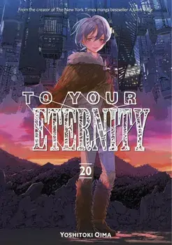 To Your Eternity 20, Paperback/Yoshitoki Oima