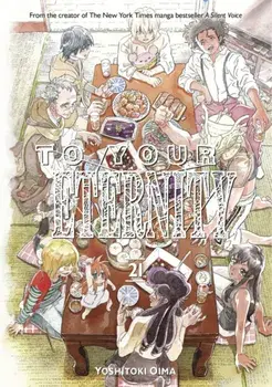 To Your Eternity 21, Paperback/Yoshitoki Oima