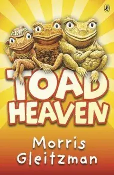 Toad Heaven, Paperback/Morris Gleitzman