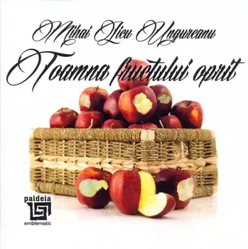 Toamna fructului oprit/Mihai Licu Ungureanu