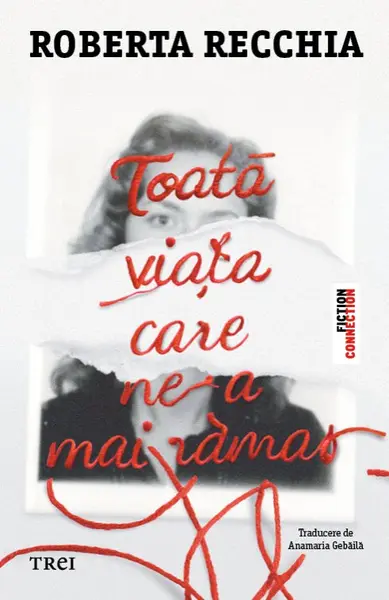 Toată viața care ne-a mai rămas - Roberta Recchia