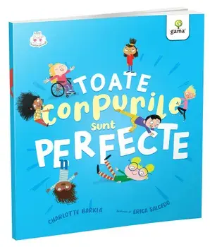 Toate corpurile sunt perfecte/Charlotte Barkla