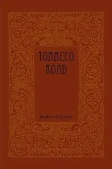 Tobacco Road, Paperback/Erskine Caldwell