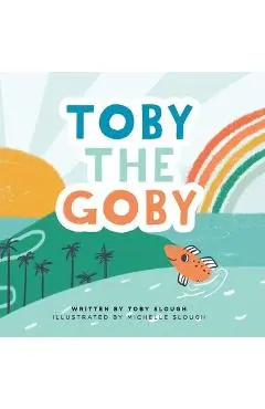 Toby the Goby - Toby Slough