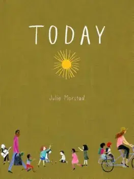 Today, Hardcover/Julie Morstad