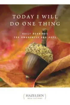 Today I Will Do One Thing: Daily Readings for Awareness and Hope, Paperback/Anonymous