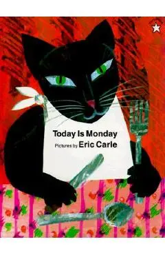 Today Is Monday - Eric Carle