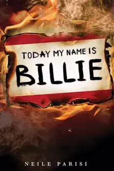 Today My Name Is Billie, Paperback/Neile Parisi