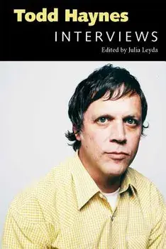 Todd Haynes: Interviews, Paperback/Julia Leyda