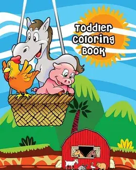 Toddler Coloring Book: Farm Animals, Activity Book for Kids Ages 2-4, Giant Coloring Books for Kids, Paperback/Julee Jensen