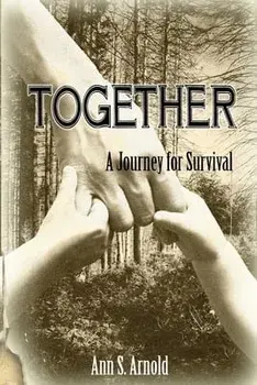 Together: A Journey for Survival, Paperback/Ann S. Arnold