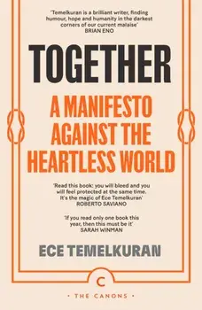 Together. A Manifesto Against a Heartless World, Main - Canons, Paperback/Ece Temelkuran