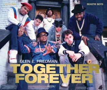Together Forever. Beastie Boys and RUN-DMC, Hardback/Chris Rock