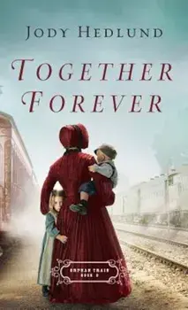 Together Forever, Hardcover/Jody Hedlund