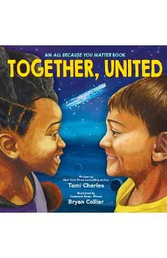 Together, United (an All Because You Matter Book) - Tami Charles