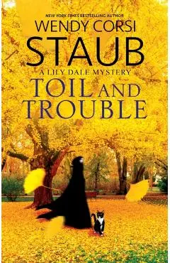 Toil and Trouble - Wendy Corsi Staub