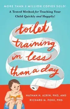 Toilet Training in Less Than a Day, Paperback/Nathan Azrin