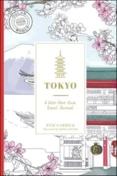 Tokyo. A Color-Your-Own Travel Journal, Paperback/Evie Carrick