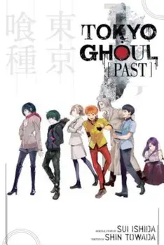 Tokyo Ghoul: Past, Paperback/Shin Towada