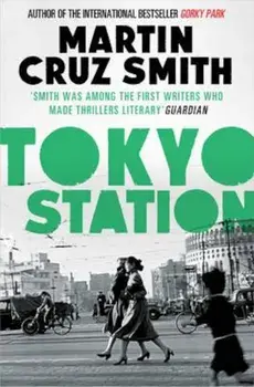 Tokyo Station, Paperback/Martin Cruz Smith
