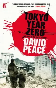 Tokyo Year Zero, Paperback/David Peace