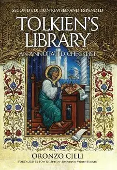 Tolkien's Library: An Annotated Checklist: Second Edition Revised and Expanded, Hardcover/Oronzo Cilli