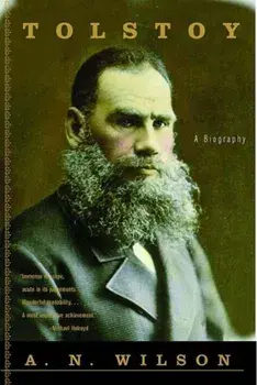 Tolstoy a Biography, Paperback/A. N. Wilson