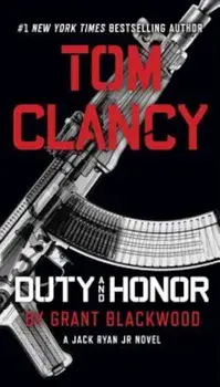 Tom Clancy Duty and Honor, Paperback/Grant Blackwood