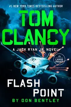Tom Clancy Flash Point, Paperback/Don Bentley