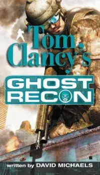 Tom Clancy's Ghost Recon, Paperback/David Michaels
