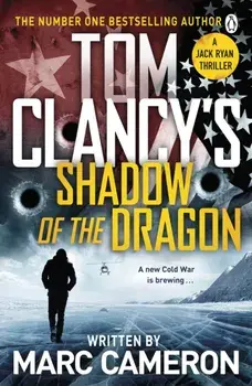 Tom Clancy's Shadow of the Dragon, Paperback/Marc Cameron
