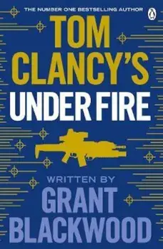 Tom Clancy's Under Fire, Paperback/Grant Blackwood