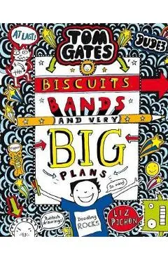 Tom Gates: Biscuits, Bands and Very Big Plans