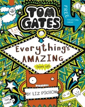 Tom Gates: Everything's Amazing (sort of), Paperback/Liz Pichon