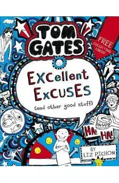 Tom Gates: Excellent Excuses (And Other Good Stuff