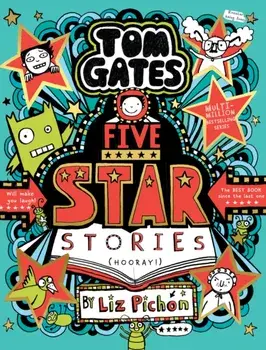 Tom Gates: Five Star Stories, Hardback/Liz Pichon