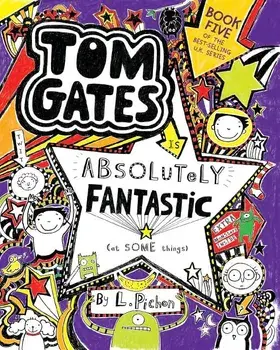 Tom Gates Is Absolutely Fantastic (at Some Things), Paperback/L. Pichon