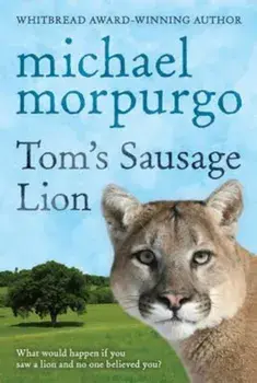 Tom's Sausage Lion, Paperback/Michael Murpurgo