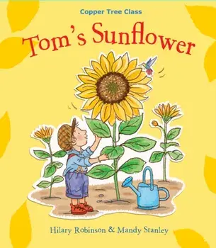 Tom's Sunflower, Paperback/Hilary Robinson