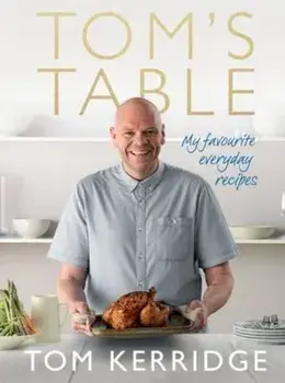 Tom's Table, Hardcover/Tom Kerridge