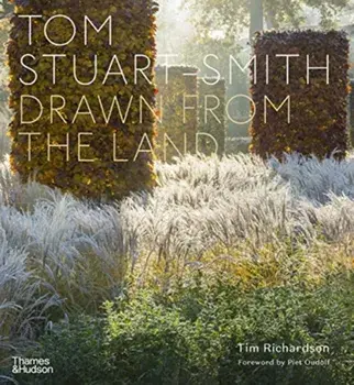 Tom Stuart-Smith: Drawn from the Land, Hardcover/Tom Stuart-Smith