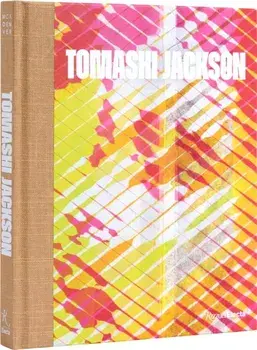 Tomashi Jackson. Across the Universe, Hardback/Robin D.G. Kelley