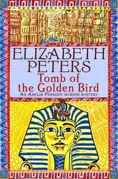 Tomb of the Golden Bird, Paperback/Elizabeth Peters