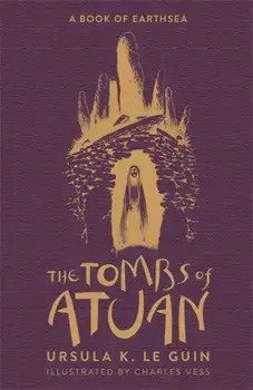 Tombs of Atuan. The Second Book of Earthsea, Hardback/Ursula K. Le Guin