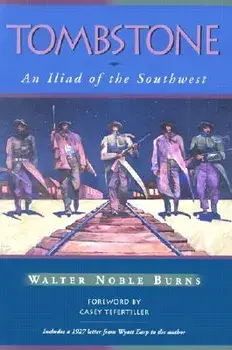 Tombstone: An Iliad of the Southwest, Paperback/Walter Noble Burns